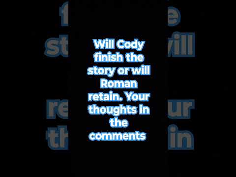 Will Cody finish the story yes or no #wwe #wrestlmania40