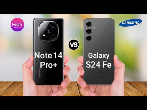 Redmi Note 14 Pro Plus vs Samsung Galaxy S24 Fe