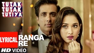 RANGA RE Lyrical Video Song | Tutak Tutak Tutiya | Shreya Ghoshal | Prabhudeva ,Sonu Sood &Tamannaah