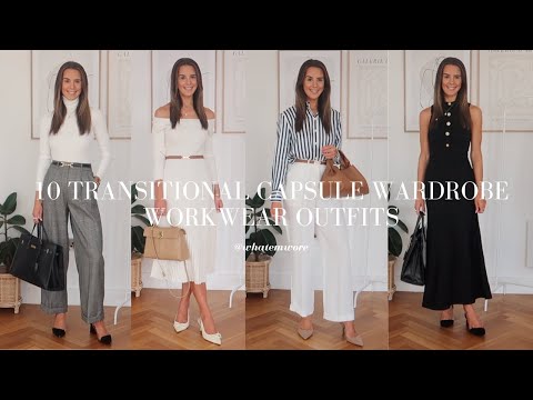 TRANSITIONAL WORKWEAR - 10 CAPSULE WARDROBE WORKWEAR OUTFITS