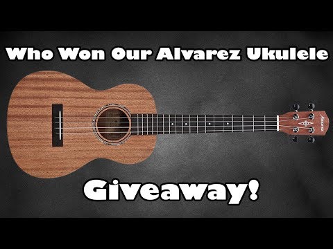 Drawing For Our Alvarez Ukulele Giveaway!