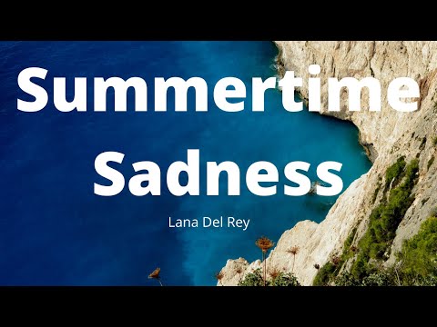 Lana Del Rey - Summertime Sadness (Lyrics) "I'm feelin'electric tonight cruisin'down the coast goin'