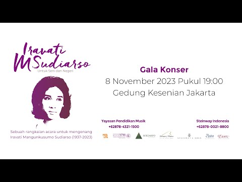 Gala Konser Iravati M. Sudiarso: Untuk Seni dan Negeri (8 November 2023, GKJ)