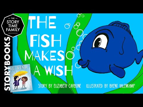 The Fish Makes A Wish | Stories about kindness & Caring for Others