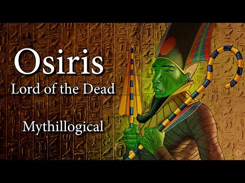 Osiris, Lord of the Dead - Mythillogical Podcast