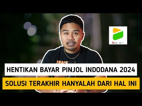 Hentikan Bayar Pinjol Indodana 2024‼️Solusi Terakhir Hanyalah Dari Hal Ini