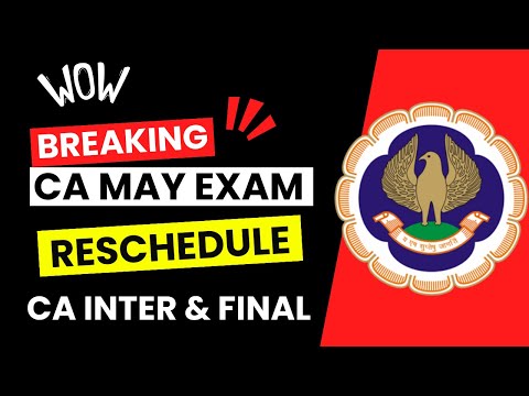 |Breaking ICAI CA May Exam Reschedule ?| CA Inter & Final| Stay Informed|