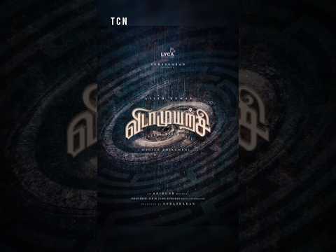 AK 62 title announcement - Vidaamuyarchi | AK 62 Update | Ajith Kumar | Anirudh | Magizh Thirumeni