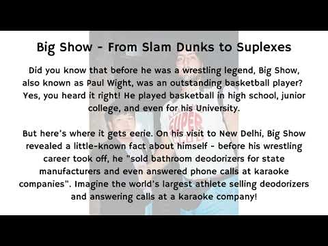 From Slam Dunks to Suplexes, the Early Life Struggles of the Wrestling Superstar "The Big Show"!