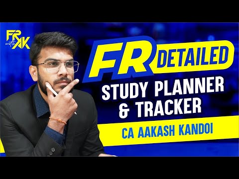 FR Detailed Study Planner & Tracker | CA Final FR | CA Aakash Kandoi