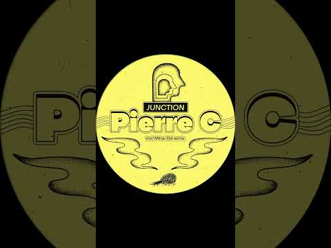 Pierre C - Junction [PERD005]