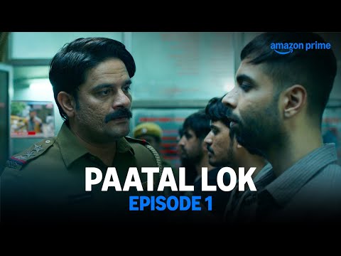 Paatal Lok पाताल लोक - Episode 1 | Jaideep Ahlawat, Neeraj Kabi, Abhishek Banerjee, Gul Panag