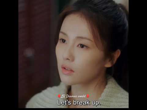 Lets break up she think one bt happen one#cdramalover#onlyforlove#cdramaedit#viral#cdrama2023#kdrama