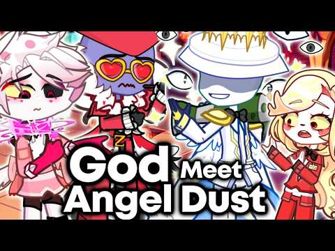 If God Meet Angel Dust || Hazbin Hotel Gacha Animation ||