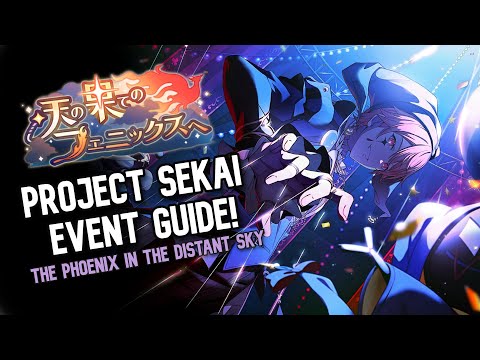 BEFORE YOU SUMMON [The Phoenix in the Distant Sky] - PROJECT SEKAI EVENT GUIDE