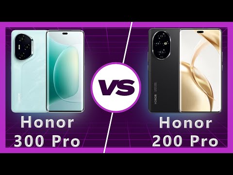 Honor 300 Pro vs Honor 200 Pro Detailed Comparison