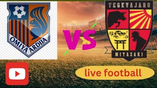 Omiya Ardija vs Tegevajaro Miyazaki live Football  match|2024大宮アルディージャ vs テゲバジャーロ宮崎ライブサッカー今日の試合|2024