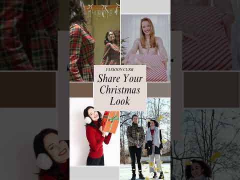 Share Your 2024 Christmas Look - Chic, Cozy Or Stylish