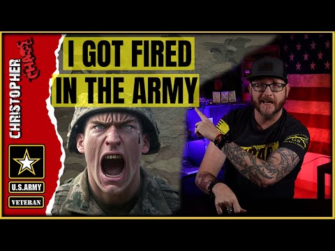 One time I got fired in the Army