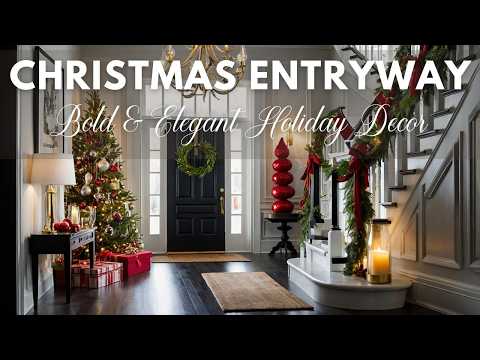 Christmas Entryway Ideas 2024 | Bold & Elegant Holiday Decor