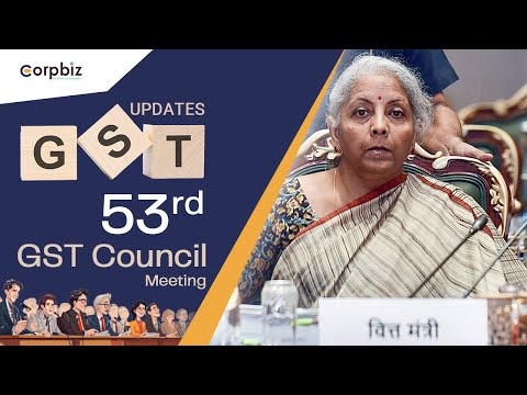 53rd GST Council Meeting New Changes in GST | GST Amendments 2024 | Relief in GST for All Taxpayers