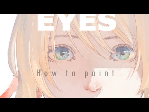 👀HOW TO PAINT EYES? 🎨Semi-Realistic and Watercolor-ish | STEP BY STEP