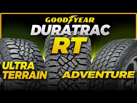 Goodyear Wrangler DuraTrac RT vs UltraTerrain vs AT Adventure