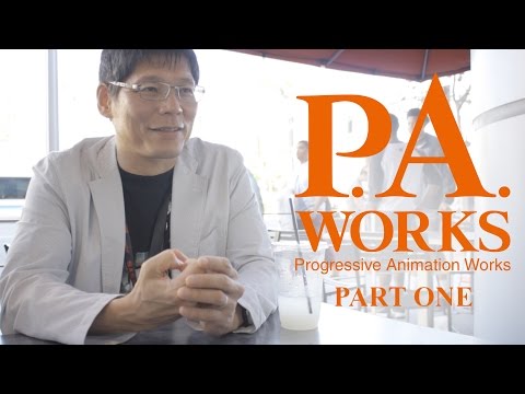 An Interview with P.A. Works' Kenji Horikawa [Part 1/2] | The Canipa Effect