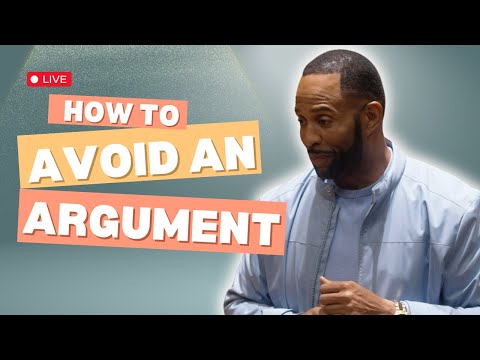 How To Avoid An Argument