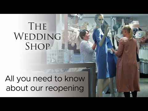 Wedding Shop Reopening - All You Need to Know