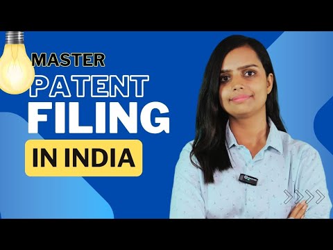 Complete Guide to Patent Filing in India | Importance, Laws & Process