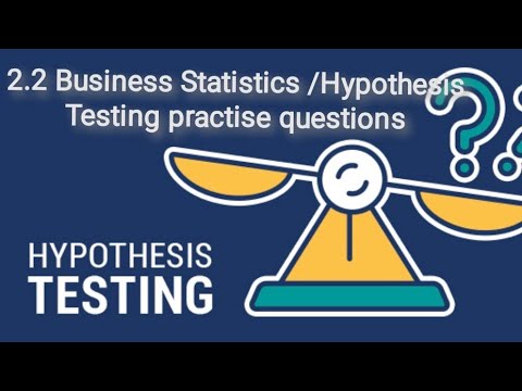 2.2 Business Statistics /Hypothesis Testing practise questions (සිංහල medium)