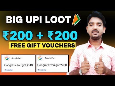 New Loot UPI Offer Again 2024 🤑 || Earn Free ₹200 Gift Voucher instant || All users offer