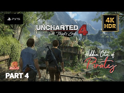 Uncharted: Legacy of Thieves Collection - A Thief’s End | Hidden City of Pirates | PS5 4K HDR