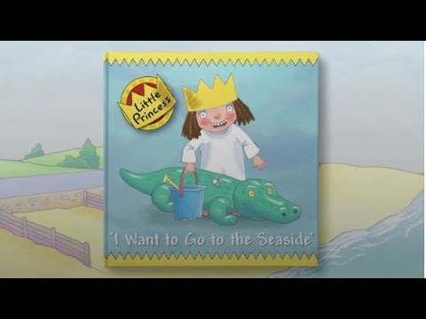 I Want To Go To The Seaside: @LittlePrincess Read Along eBook