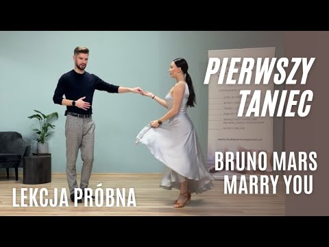 Bruno Mars - Marry You - LEKCJA PRÓBNA - Pierwszy Taniec