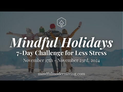 Mindful Holidays 7-Day Challenge for Less Stress | Free Holiday Stress Relief Challenge