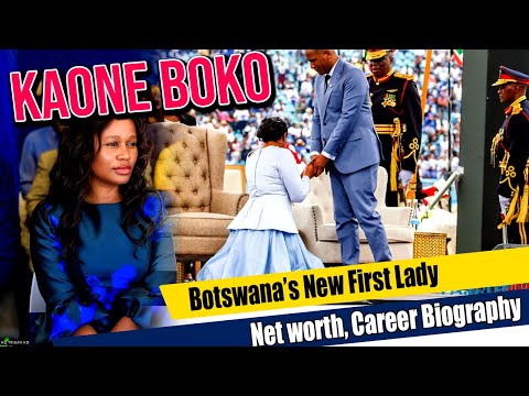 KAONE BOKO Botswana First Lady Net worth, Career Biography