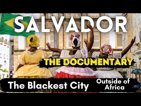 Salvador, Africa's Root in Brazil