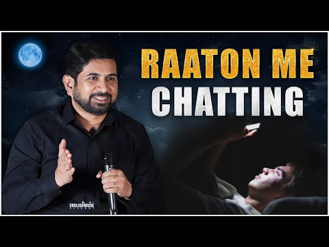 Chatting All Night | Best Motivational Speech For Young Boys & Girls | Speaker Munawar Zama India