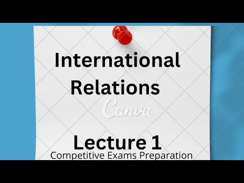 International Relation | Lecture 1 | IR | CSS PMS |