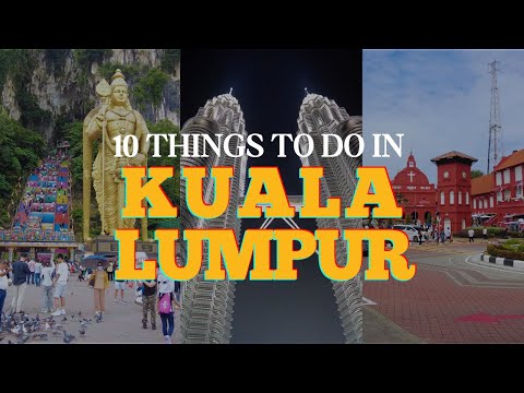 10 Things to do in Kuala Lumpur, Malaysia | Petronas Twin Tower, Melaka, Genting Highlands