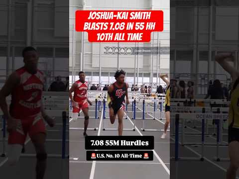 ⚡ Joshua-Kai Smith’s Lightning 7.08 in 55m Hurdles: 10th All-Time!