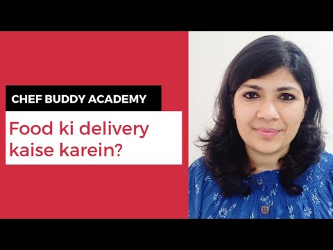 Food ki delivery kaise karein? | CHEF BUDDY ACADEMY (2021)