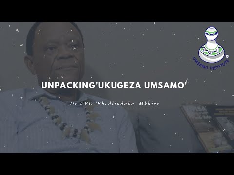 Unpacking 'Ukugeza Umsamo'