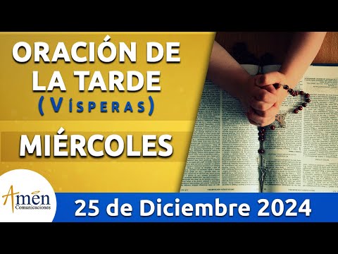 Oración de la Tarde Hoy Miércoles 25 Diciembre 2024 l Padre Carlos Yepes | Católica | Dios