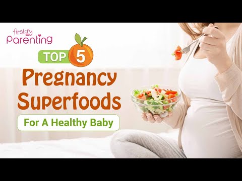 5 Pregnancy Foods for a Healthy Baby | Foods To Eat During Pregnancy | Pregnancy Superfoods