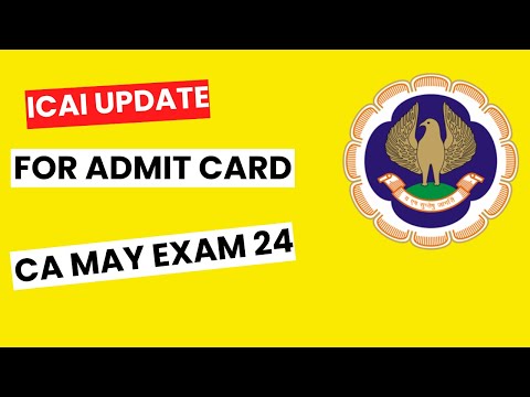 |ICAI Update For Admit Card CA May 24 ICAI Examination|