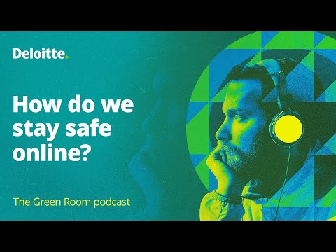 The Green Room podcast, episode #64: How do we stay safe online?