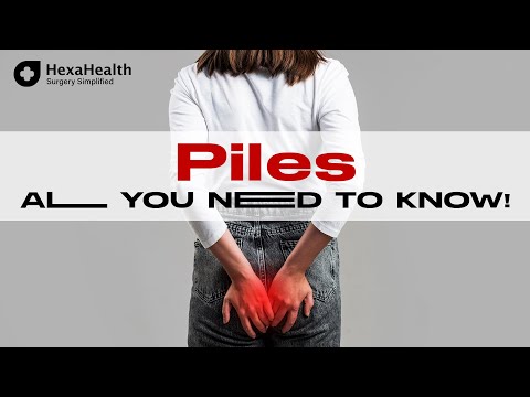 Piles – all your questions answered! || HexaHealth Expert Dr. Sonal Kumar Jha